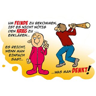 Schild Spruch "Feinde bekommen, nicht nötig Krieg erklären" 20 x 30 cm