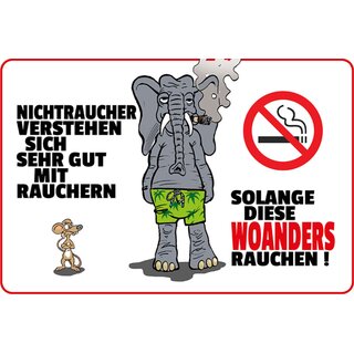 Schild Spruch "Nichtraucher verstehen sich mit Rauchern, woanders" 20 x 30 cm 