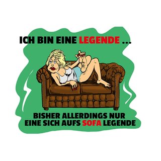 Schild Spruch "bin Legende, sich aufs Sofa legende" 20 x 30 cm 