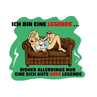 Schild Spruch "bin Legende, sich aufs Sofa legende" 20 x 30 cm