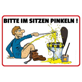 Schild Spruch "Bitte im Sitzen pinkeln" Bad 20 x 30 cm 