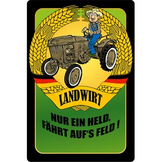 Schild Spruch "Landwirt, nur ein Held fährt aufs Feld" Traktor 20 x 30 cm