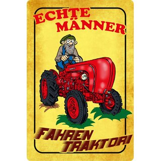 Schild Spruch "Echte Männer fahren Traktor" gelb Feld 20 x 30 cm 