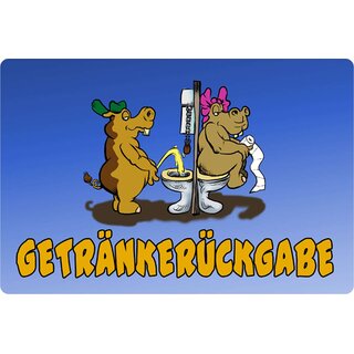 Schild Spruch "Getränkerückgabe" Toilette Bad 20 x 30 cm