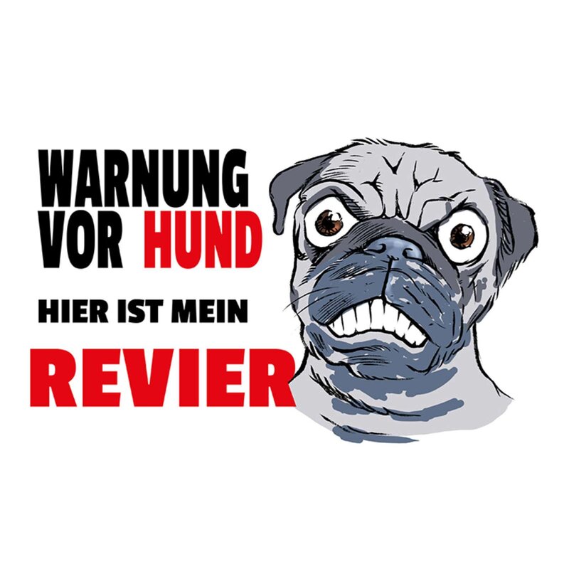 Hinweisschild 'Achtung Hier Ist Mein Revier' – Ca. 29,5 X 21 Cm, Witterungsbeständig, Auf Hartschaumplatte
