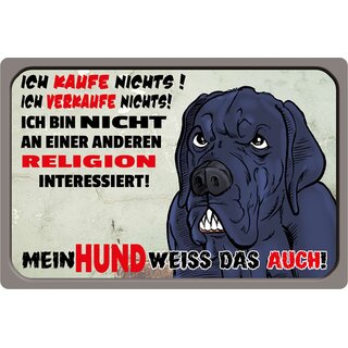 Schild Spruch "kaufe verkaufe nichts, nicht Religion interessiert, Hund" 20 x 30 cm 