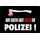 Schild Spruch "rufen hier nicht die Polizei" Axt Blut 20 x 30 cm