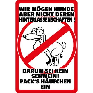 Schild Spruch "mögen Hunde, nicht Hinterlassenschaften, kein Schwein" 20 x 30 cm 