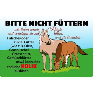 Schild Spruch "nicht füttern, lieben Pferde, tödliche Kolik" 20 x 30 cm 