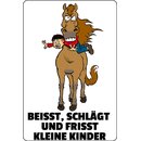 Schild Spruch "Beißt, schlägt, frisst...