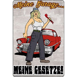 Schild Spruch "Meine Garage, meine Gesetze" Frau 20 x 30 cm