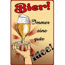 Schild Spruch "Bier, immer eine gute Idee" 20 x...