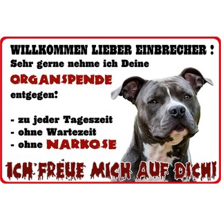 Schild Spruch "Willkommen Einbrecher, Organspende, ohne Narkose" 20 x 30 cm 