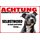 Schild Spruch "Achtung vor eintreten, Selbstmord keine Lösung" Hund 20 x 30 cm