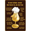 Schild Spruch "10 Gründe warum Bier besser ist...