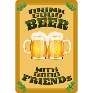 Schild Spruch "Drink good beer with friends" 20 x 30 cm 