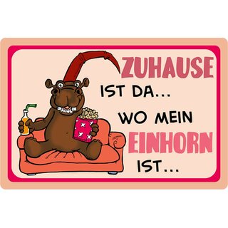 Schild Spruch "Zuhause ist da wo mein Einhorn ist" 20 x 30 cm