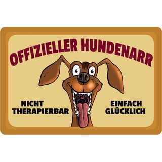 Schild Spruch "Offizieller Hundenarr, nicht therapierbar glücklich" 20 x 30 cm