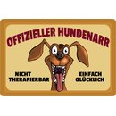 Schild Spruch "Offizieller Hundenarr, nicht...