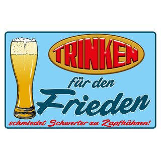 Schild Spruch "Trinken für den Frieden, Schwerter zu Zapfhähnen" 20 x 30 cm