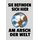 Schild Spruch "Sie befinden sich hier am Arsch der Welt" Erde 20 x 30 cm