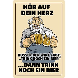 Schild Spruch "Hör auf Herz, trink noch ein Bier" 20 x 30 cm 