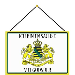 Schild Spruch "Ich bin en Sachse mei Gudsder" Wappen 20 x 30 cm Blechschild mit Kordel