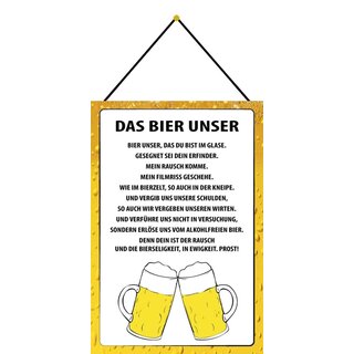 Schild Spruch "Bier unser, das bist du im Glase, gesegnet sei Erfinder" 20 x 30 cm Blechschild mit Kordel