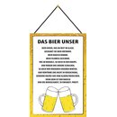 Schild Spruch "Bier unser, das bist du im Glase,...