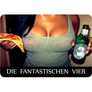 Schild Spruch "Die fantastischen Vier" Bier Pizza Brust 20 x 30 cm 