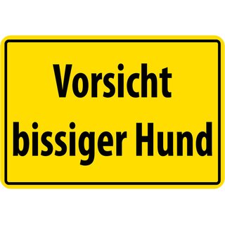 Schild Spruch "Vorsicht bissiger Hund" gelb 20 x 30 cm