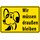 Schild Spruch "Wir müssen draußen bleiben" Hund 20 x 30 cm