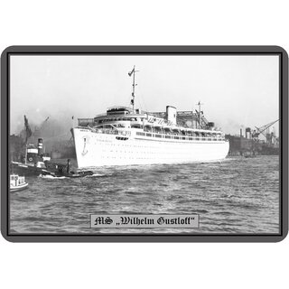 Schild Motiv Schiff "MS Wilhelm Gustloff" Krieg 20 x 30 cm
