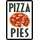 Schild Spruch "Pizza Pies" 20 x 30 cm