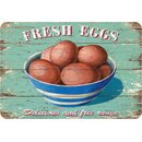 Schild Spruch "Fresh Eggs, Delicious and free...