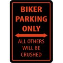 Schild Spruch "Biker parking only, all others will...