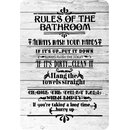 Schild Spruch "Rules of the bathroom, always wash...