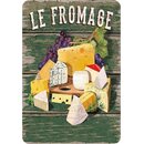 Schild Spruch "Le Fromage" Käse Sorten 20...