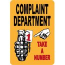 Schild Spruch Complaint Department, take a number 20 x 30...