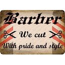 Schild Spruch Barber, we cut with pride and style 20 x 30...