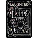 Schild Spruch "Laughter and Latte are the best...
