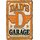 Schild Spruch "Dads Garage, open 24 hours, aint broke" 20 x 30 cm