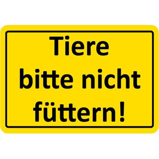 Hinweisschild "Tiere bitte nicht füttern" 20 x 30 cm