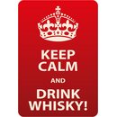 Schild Spruch Keep calm and drink whisky 20 x 30 cm 
