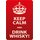 Schild Spruch "Keep calm and drink whisky" 20 x 30 cm