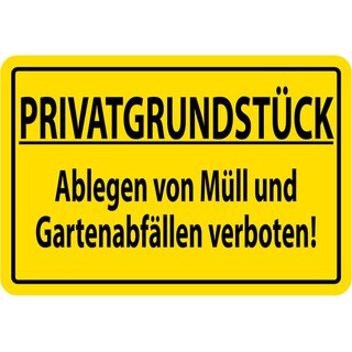Hinweisschild "Privatgrundstück, Ablegen von Müll verboten" 20 x 30 cm