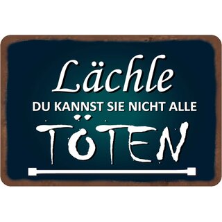 Schild Spruch "Lächle du kannst sie nicht alle töten" blau 20 x 30 cm 