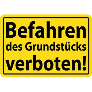 Hinweisschild "Befahren des Grundstücks verboten" 20 x 30 cm