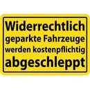 Hinweisschild "Widerrechtlich geparkte Fahrzeuge...