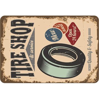 Schild Spruch "Tire Shop Service, new used, open 24 hours" 20 x 30 cm